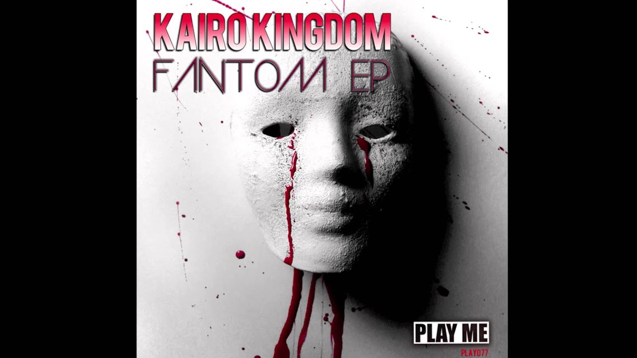 Tonton Kairo Kingdom - Fantom EP (HD/HQ) di YouTube Tonton Kairo Kingdom - Fantom EP (HD/HQ) di YouTube