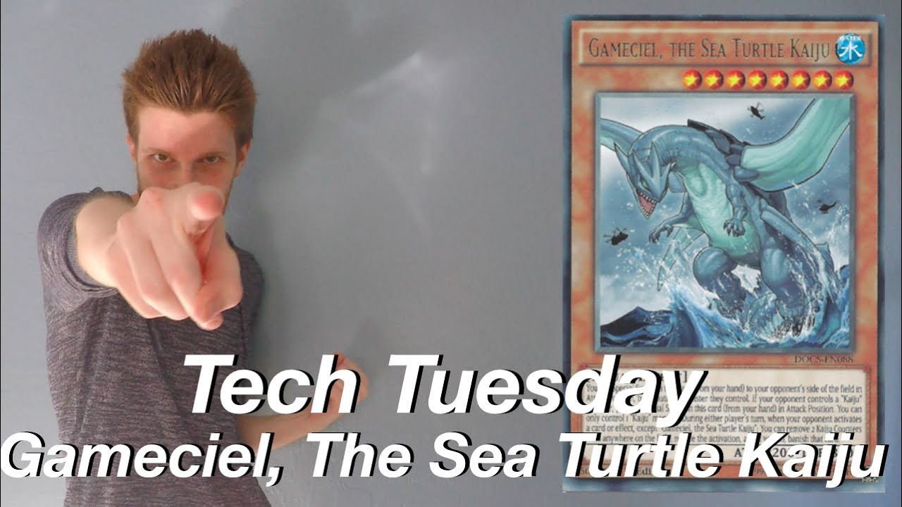 Yu Gi Oh Tech Tuesday Gameciel The Sea Turtle Kaiju Youtube