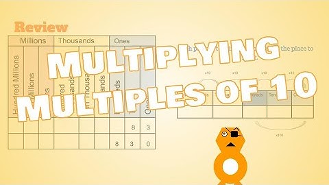 Multiplying Multiples of Ten