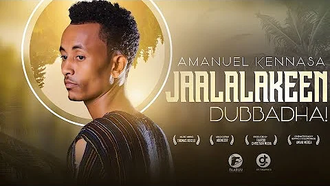 Amanuel Kennesa New Afaan Oromo Gospel Music Video |Jaalalakeen Dubbadha!! | 2022