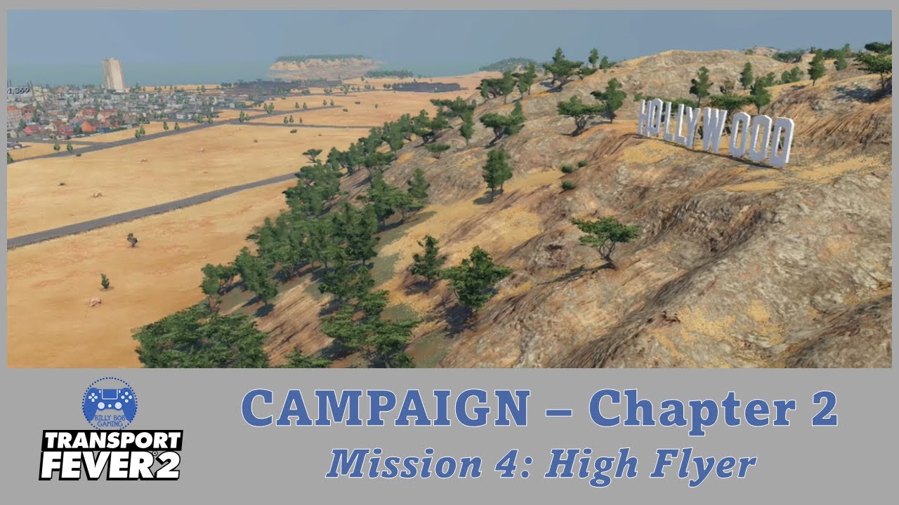 Transport Fever 2 | Campaign Mode | Chapter 2 - Mission 4: High Flyer (Spring Update)
