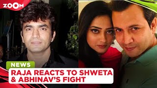 Raja Chaudhary on Shweta Tiwari-Abhinav Kohli's fight and daughter Palak's sexual abuse claims