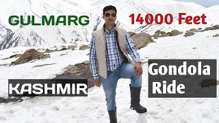 Gulmarg, Kashmir Trip | गुलमर्ग, कश्मीर की यात्रा | 14000 feet पहाड़ी की चोटी पर Gondola की सवारी |