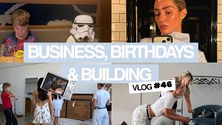 Business, Birthdays & Building | Spend The Week With Me
