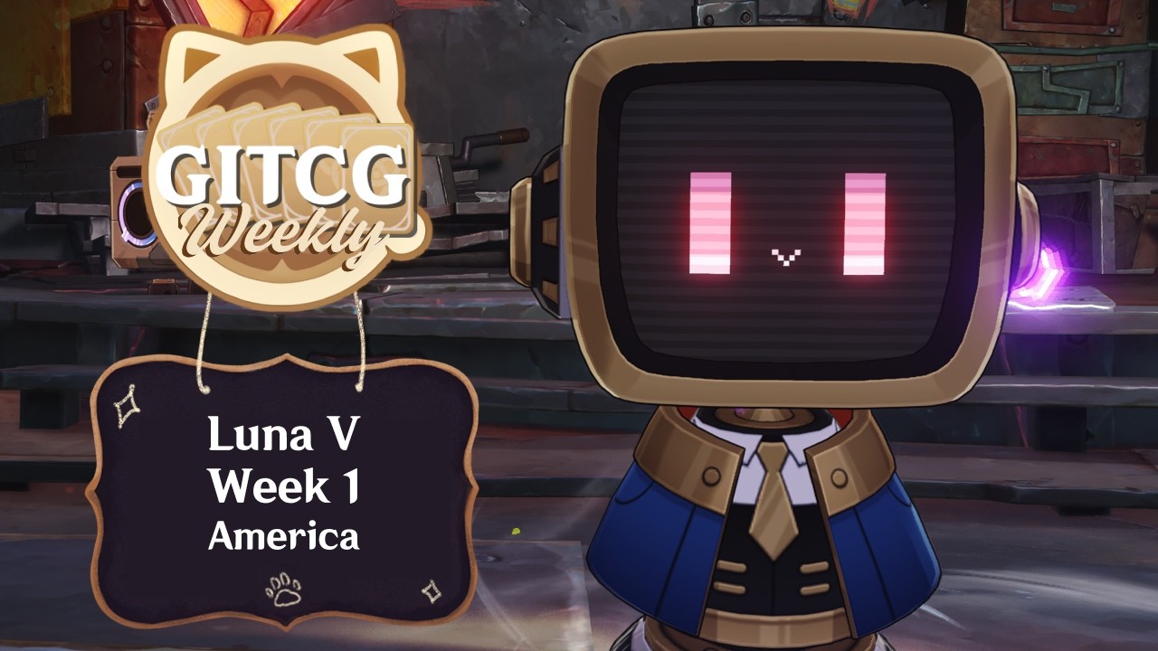 GITCG Luna V America Week 1 | Genshin TCG Tournament