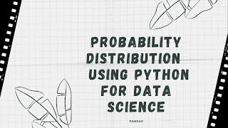 Probability Distribution using Python | Lab Demo | Hands On | Presidency University, Bangalore