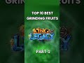 Top 10 Best Grinding Fruits In King Legacy Shorts Roblox Kinglegacy mp3
