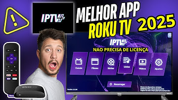 IPTV Plus: Melhor app IPTV para Roku TV e Roku Express 2025!