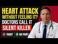 Silent Heart Attacks Are More Common Than You Think — Here's Why