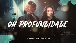 Fernandinho + Mariah Santos | Oh Profundidade