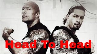 Head to Head Roman Reigns vs The Rock