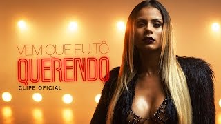 Video thumbnail of "Lexa :: Vem Que Eu Tô Querendo (Clipe Oficial)"