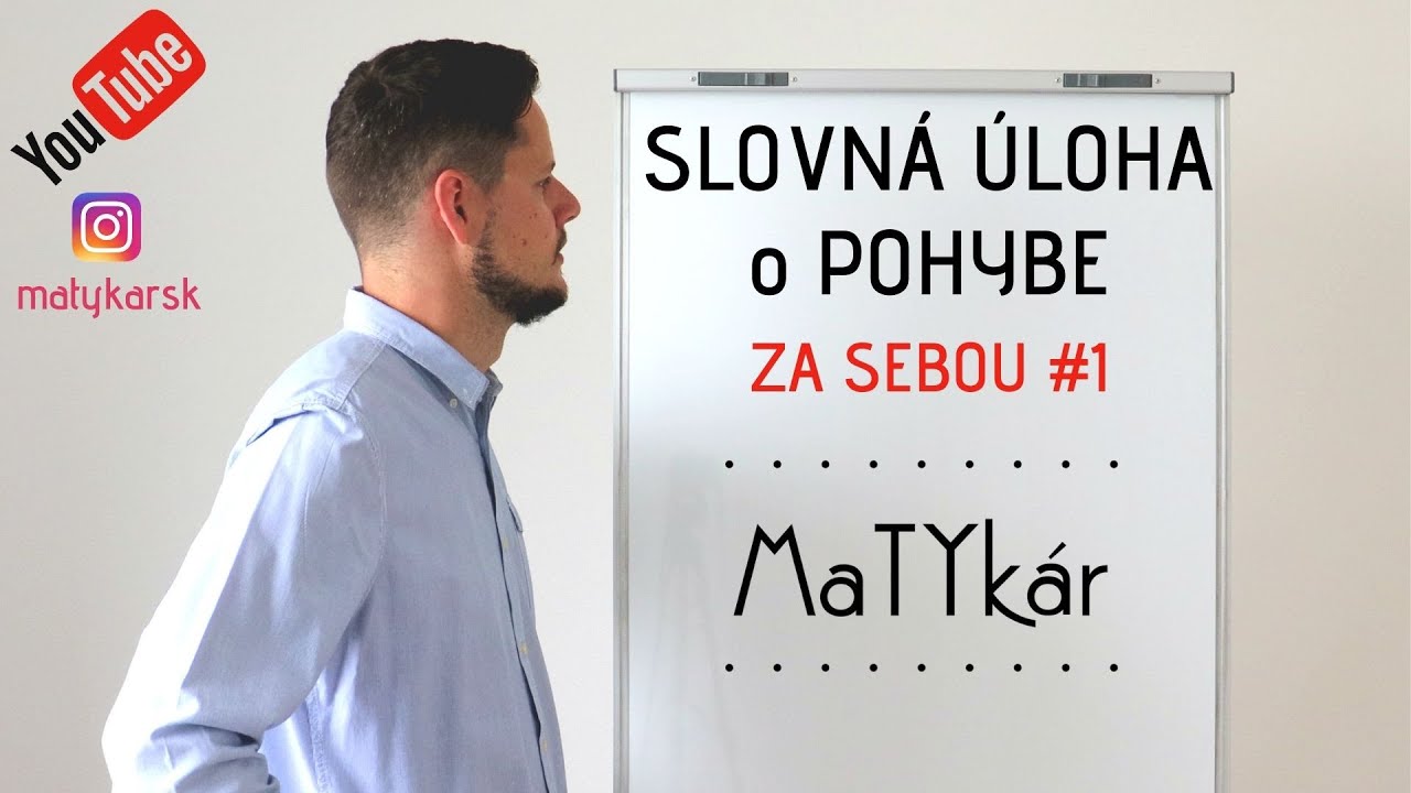SLOVNÁ ÚLOHA o POHYBE - ZA SEBOU #1