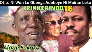 Alhaji Fokoko Jeri SI lya Ti Won Fi Je Gbenga Adeboye Ni Miran On Gboyega Lawal tv 