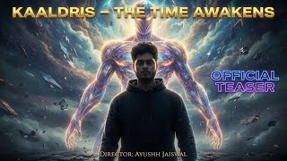 KAALDRIS โ THE TIME AWAKENS || Official Trailer | AyuVFX | 2025