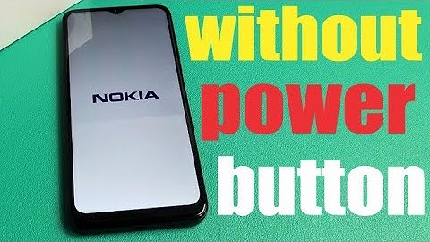 How to switch on nokia phone without power button