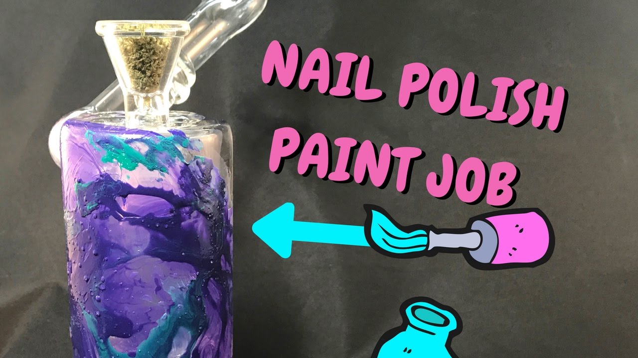 Painting A Bong With Nail Polish
