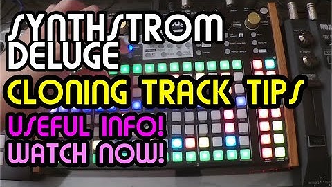 Cloning Track Tips // Synthstrom Deluge Tutorial