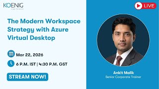 The Modern Workspace Strategy with Azure Virtual Desktop