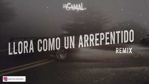 La China, L-Gante, Jairo Vera - Llora Como Un Arrepentido (Remix) - DJ Gamal