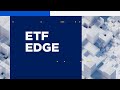 ETF Edge, February 12, 2024