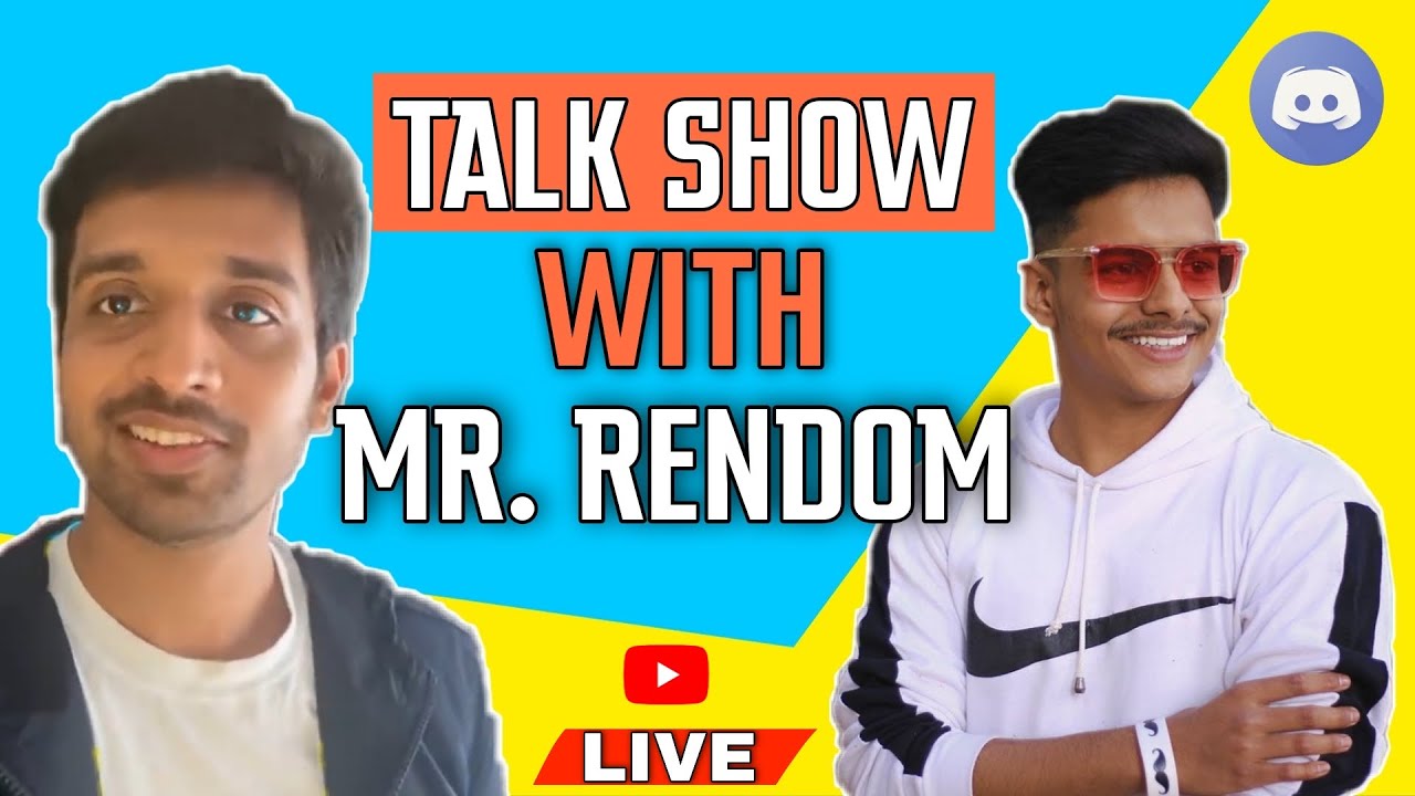 TALK STREAM WITH MR RANDOM.. || FT. @Mr. Random - YouTube
