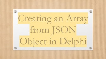 Creating an Array from JSON Object in Delphi
