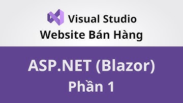 Lập Trình Web ASP.NET Với Blazor - Làm Website Bán Hàng - Phần 1 - Coding With Thinh