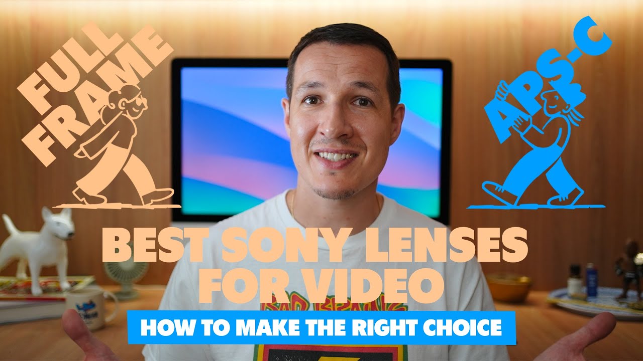 Best Sony lenses for video YouTube