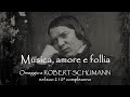 MUSICA, AMORE E FOLLIA: omaggio a ROBERT SCHUMANN