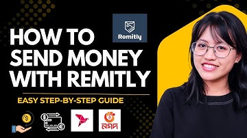 How to Send Money Remitly to Bangladesh, Bkash | Easy Step-by-Step Remitly to Bkash