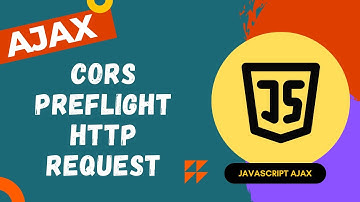 47. Understand Preflight Request while making cross domain http call to server CORS policy - AJAX