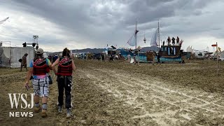 Burning Man Revelers Describe ‘Disaster Like Never Been Seen’ | WSJ News