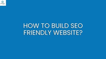 How to Build an SEO Friendly Website | SEO Web Design | Proceed Innovative