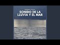 Dormir con el Sonido de la Lluvia y el Mar (P34)
