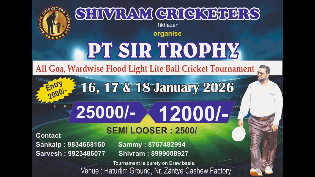 LIVE- PT SIR TROPHY Bicholim 2026 organise by shivram cricketers tikhazen