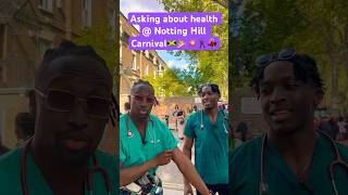 TWIN DOCTORS ask about health at Notting Hill Carnival #nottinghillcarnival  #carnival  #health
