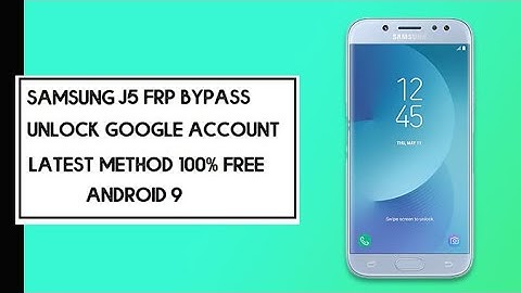 The Latest 2022 Remove FRP Lock Samsung J5 2017 (J530F) Google bypass Android 9 Easy Repair Tutorial
