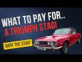 The triumph stag  what to pay for a stag