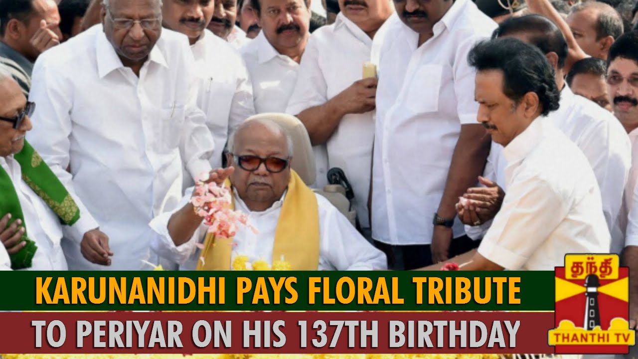 DMK Chief Karunanidhi Pays Floral Tribute to Periyar on his 137th Birth ...