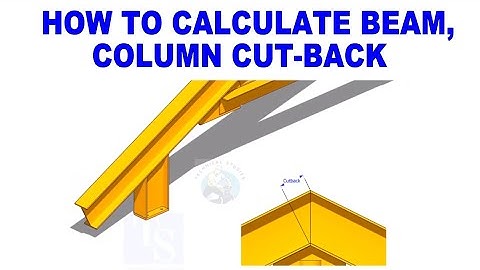 Beam, Column notch, cutback marking calculation  Tutorials structural tips and tricks.