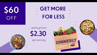 Dinnerly Australia - Discount Code Save $60 across the first 3 boxes (3 boxes at $20 discount/box)