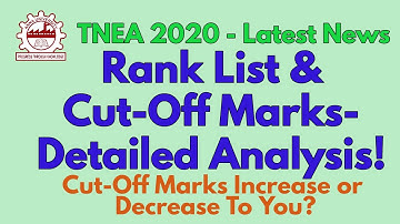 TNEA 2020 |Rank List & Cut-Off Marks Detailed Analysis| Cut-Off Marks Increase or Decrease?|In Tamil