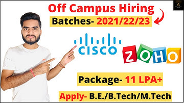 off campus drive for 2022 | 2023 | 2021 batch | Cisco and ZOHO are Hiring #offcampus2022