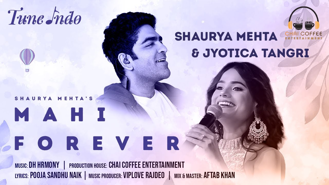Guarda Mahi Forever (Lyrical Video) | Shaurya Mehta, Jyotica Tangri | Tune Indo | DH Hrmony | Love songs su YouTube Guarda Mahi Forever (Lyrical Video) | Shaurya Mehta, Jyotica Tangri | Tune Indo | DH Hrmony | Love songs su YouTube