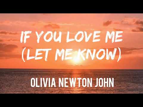 Olivia Newton John If You Love Me Let Me Know Lyrics