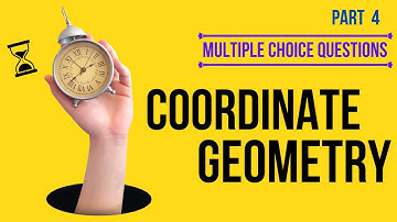 Coordinate Geometry| Solve MCQs in SECONDS| Competition| Short Cut Technique, Class 10 Maths| Part 4