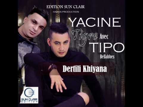 Yacine Tigre DERTILI KHIYANA ياسين تيقر درتيلي خيانة قدام جوارينا - Edition Sun Clair