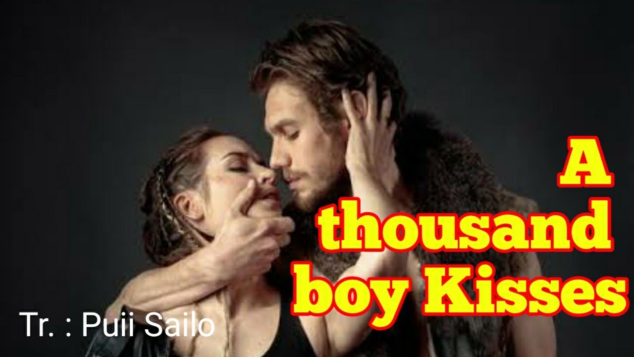 A THOUSAND BOY KISSES -1 |Tragedy | Puii Sailo - YouTube