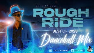 DANCEHALL MIX 2023 | THE BEST OF DANCEHALL 2023 MIXED BY DJ STYLEZ